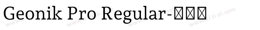 Geonik Pro Regular字体转换
